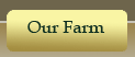 Our Farm